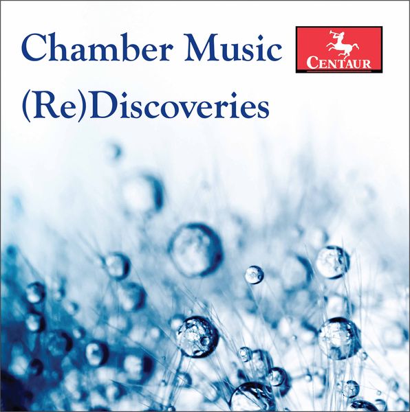 Chamber Music (Re)Discoveries.