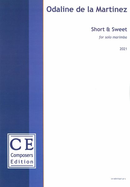 Short & Sweet : For Solo Marimba (2021).