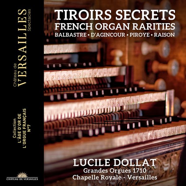 Tiroirs Secrets : French Organ Rarities / Lucile Dollat, Organ.