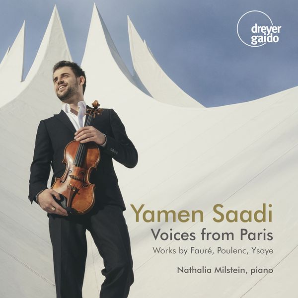 Voices From Paris / Yamen Saadi, Violin.