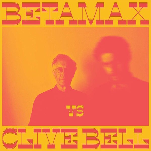 Betamax Vs. Clive Bell.