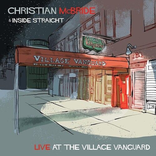 Live At The Village Vanguard : Christian McBride & Inside Straight.