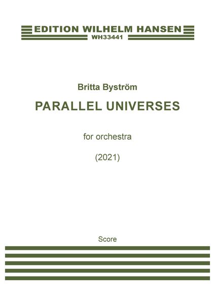 Parallel Universes : For Orchestra (2021).