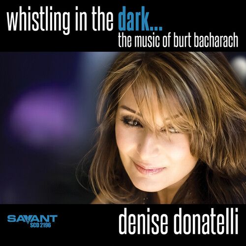 Whistling In The Dark : The Music of Burt Bacharach.