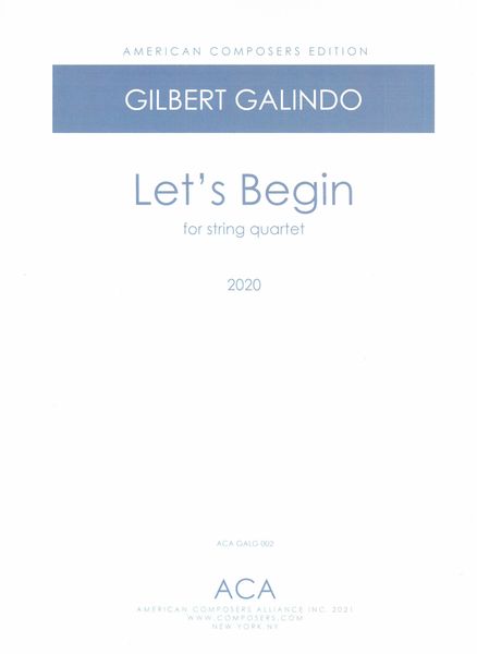Let's Begin : For String Quartet (2020).