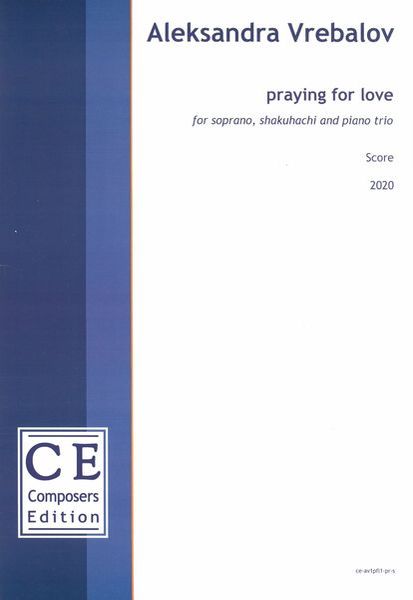 Praying For Love : For Soprano, Shakuhachi and Piano Trio (2020) [Download].