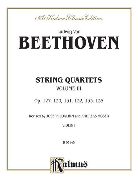 String Quartets, Vol. 3 : Op. 127, 130, 131, 132, 133, 135.