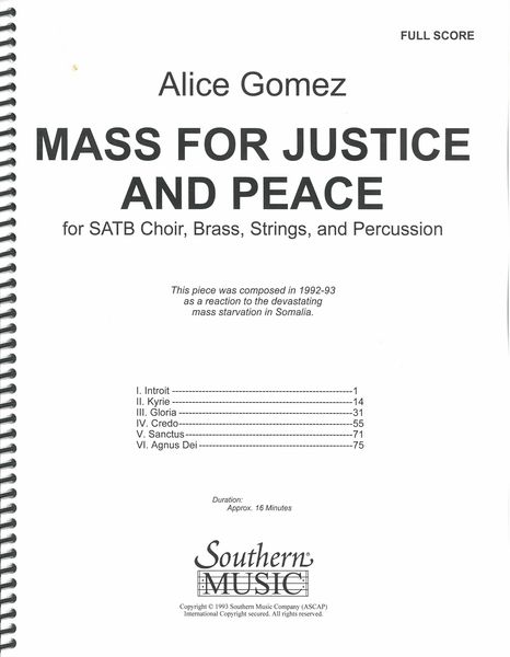 Mass For Justice and Peace : SATB Choir, Brass, Strings, and Percussion (1992-93).