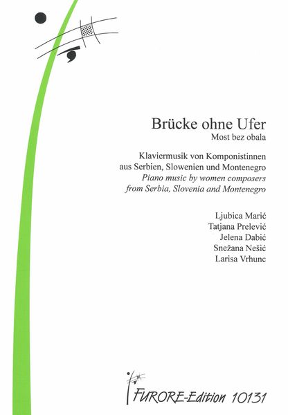 Brücke Ohne Ufer : Klaviermusik von Komponistinnen Aus Serbien, Slowenian und Montenegro.