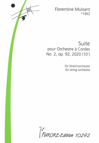 Suite No. 2, Op. 92 : Pour Orchestre A Cordes (2020).