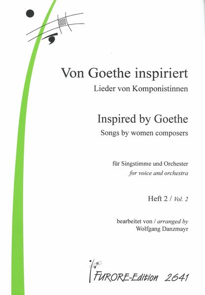 Von Goethe Inspiriert : Lieder von Komponistinnen Für Singstimme und Orchester - Heft 2.