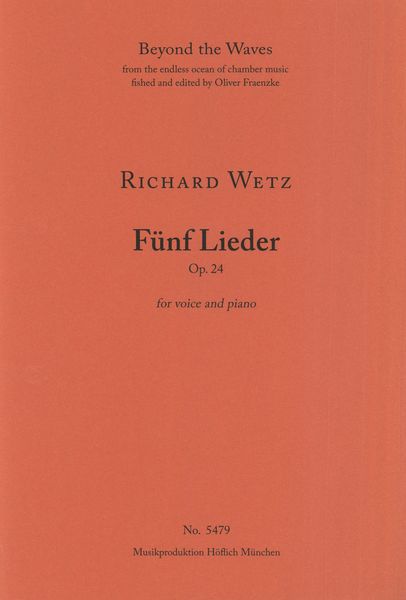 Fünf Lieder, Op. 24 : For Voice and Piano.