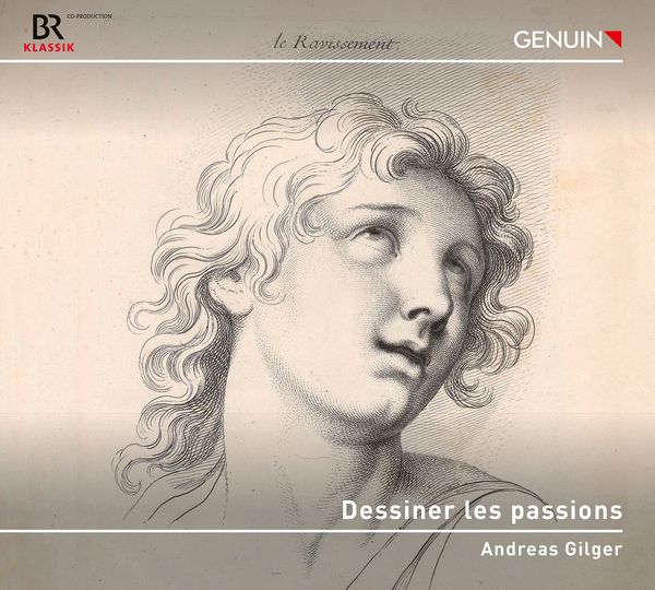 Dessiner Les Passions / Andreas Gilger, Harpsichord.