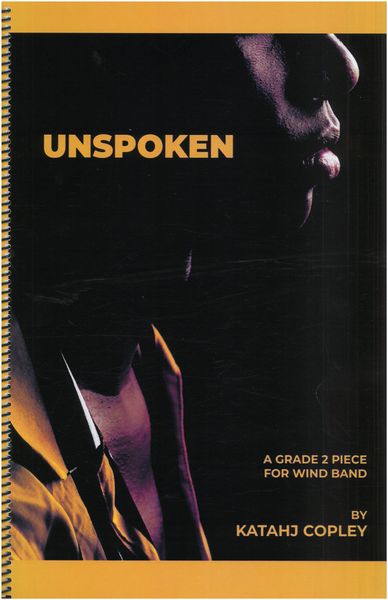 Unspoken : For Wind Band.