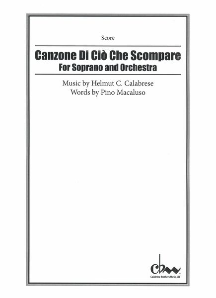 Canzone Di Ciò Che Scompare, Op. 100 : For Soprano and Orchestra (2020).
