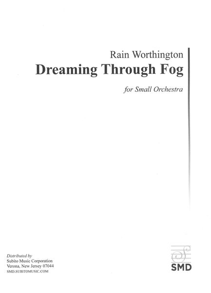 Dreaming Through Fog : For Small Orchestra.