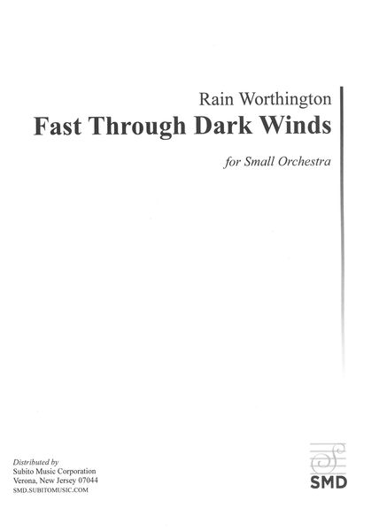 Fast Through Dark Winds : For Small Orchestra.