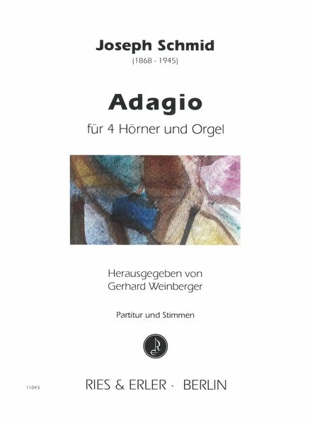 Adagio : Für 4 Hörner und Orgel / edited by Gerhard Weinberger.