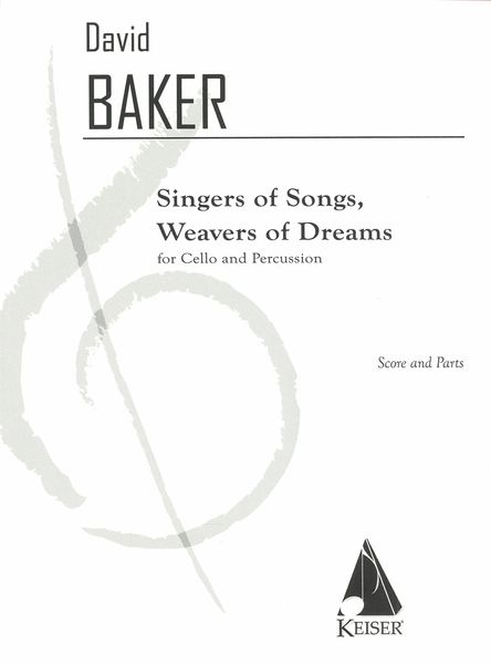 Singers of Songs, Weavers of Dreams : For Cello and Percussion.