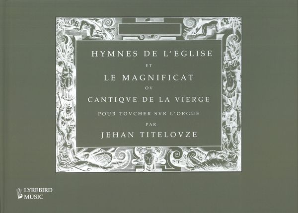 Hymnes De l'Église et le Magnificat Ov Cantiqve De La Vierge / Ed. Jon Baxendale.