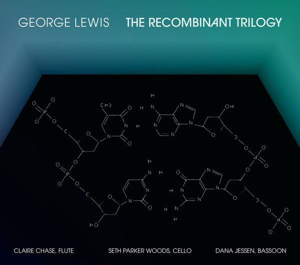 Recombinant Trilogy. [CD]