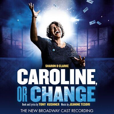 Caroline, Or Change [The New Broadway Cast Recording].