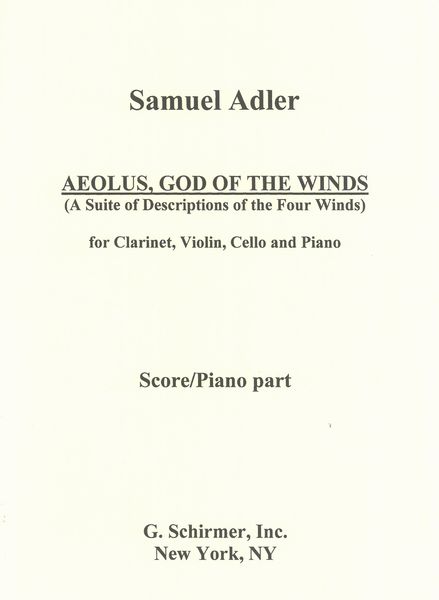 Aeolus, God of The Winds (A Suite of Descrptions of The 4 Winds) : For Clarinet, Violin, Cello & Pf.