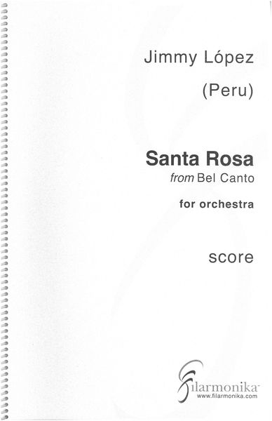 Santa Rosa, From Bel Canto : For Orchestra (2015).