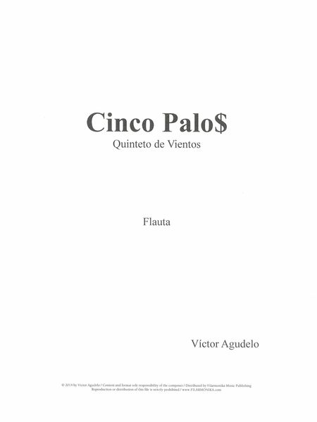 Cinco Palo$ : For Wind Quintet (2014).