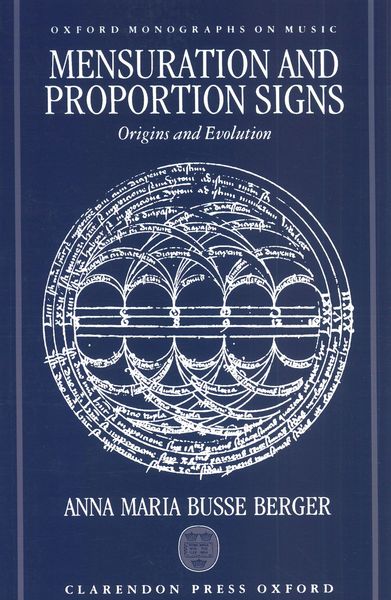 Mensuration and Proportion Signs : Origins and Evolution.