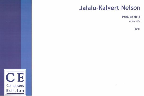 Prelude No. 5 : For Solo Cello (2021) [Download].