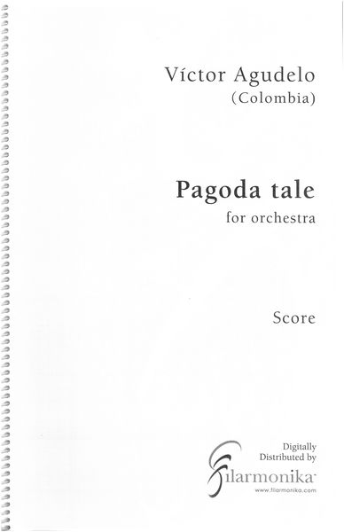 Pagoda Tale : For Orchestra (2008).