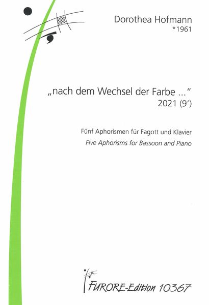 Nach Dem Wechsel der Farbe : Five Aphorisms For Bassoon and Piano (2021).