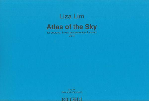 Atlas of The Sky : For Soprano, 3 Percussion Soloists and Crowd (2018).