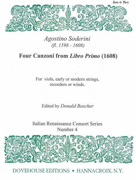Four Canzoni From Libro Primo (1608) : For Viols, Early Or Modern Strings, Recorders Or Winds.