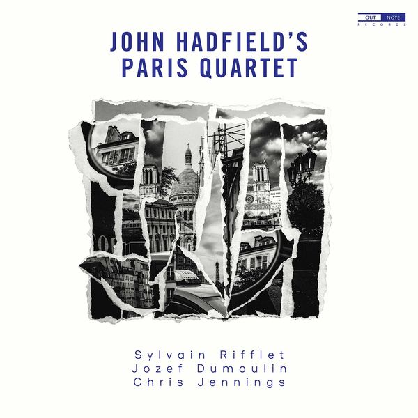 John Hadfield's Paris Quartet.