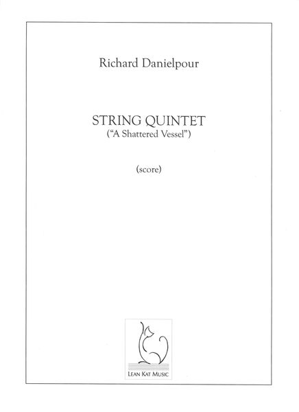 String Quintet (A Shattered Vessel) (2019).