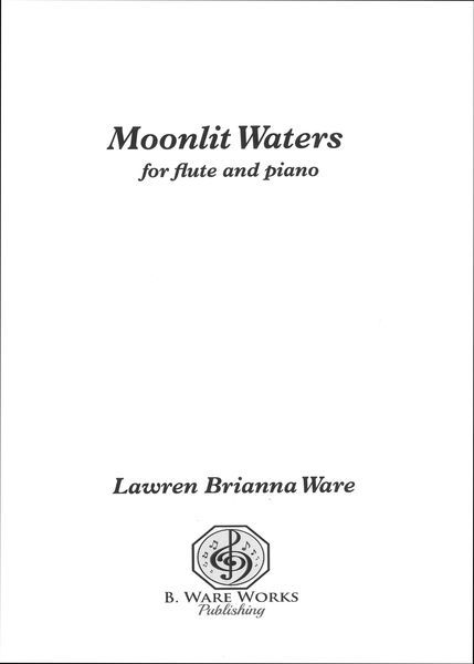 Moonlit Waters : For Flute and Piano (2016) [Download].