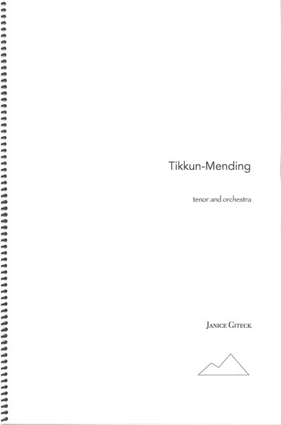 Tikkun-Mending : For Tenor and Orchestra (2000).