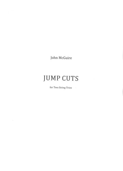 Jump Cuts : For Two String Trios.