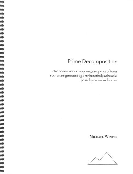 Prime Decomposition : For One Or More Voices (2006).