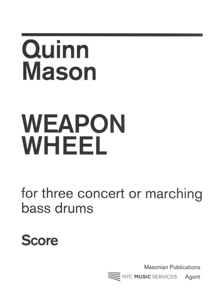 Weapon Wheel : For Three Concert Or Marching Bass Drums.