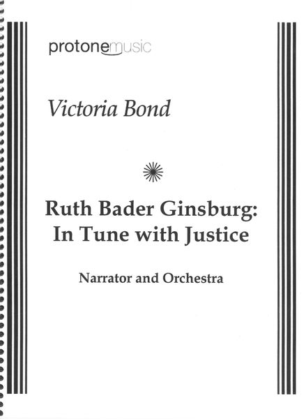 Ruth Bader Ginsburg - In Tune With Justice : For Narrator and Orchestra.