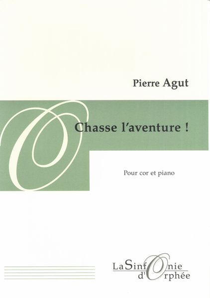 Chasse l'Aventure! : Pour Cor et Piano.