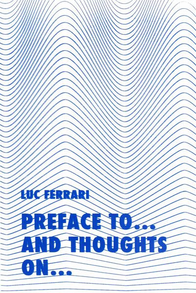 Preface à... et Réfléxion Sur... = Preface To... and Thoughts On...