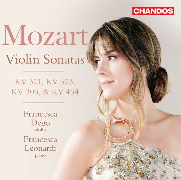 Violin Sonatas K. 301, 303, 305 and 454 / Francesca Dego, Violin.