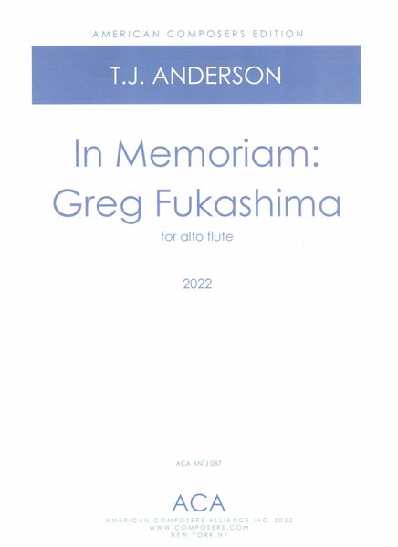 In Memoriam - Greg Fukashima : For Alto Flute (2022).