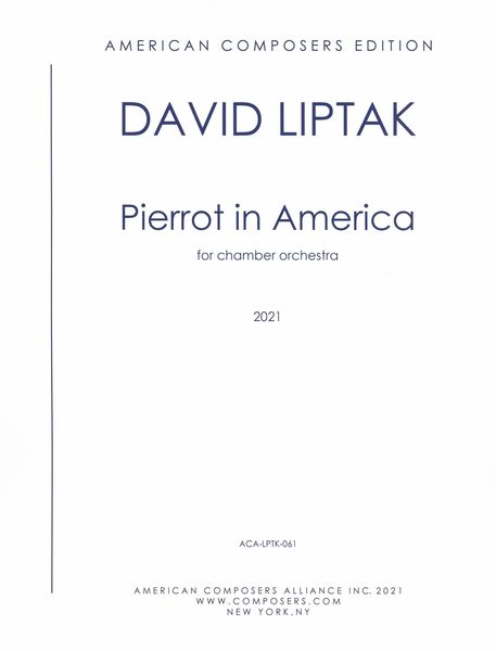 Pierrot In America : For Chamber Orchestra (2021).