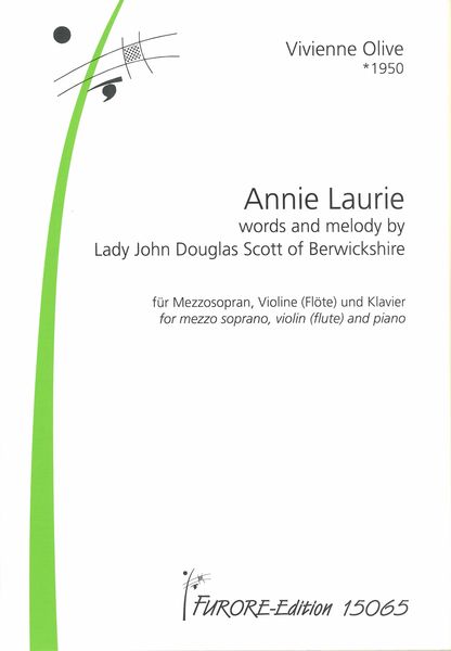 Annie Laurie : For Mezzo Soprano, Violin (Flute) and Piano.