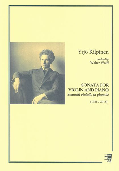 Sonata : For Violin and Piano (1935) / Completed by Walter Wolff (2018).